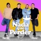 Nada que perder DJ Nano Remix feat Hombres G Single