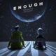 Enough Single