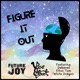 Figure It Out feat Elton Tom White Dragon Dobarae Single