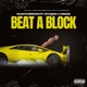 Beat a Block feat Stunna 4 Vegas Single