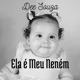 Ela É Meu Neném Single