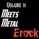 Meets Metal Vol 18