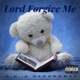 Lord Forgive Me feat Da General Single