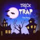 Trick or Trap Single