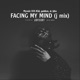 Facing My Mind j Mix Single