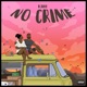 No Crime Single
