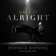 Make It Alright feat John P Kee Single