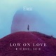 Low on Love Single