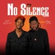 No Silence Remix feat Chizmo Sting Single
