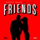 Friends feat 5Am Single