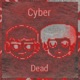 Cyberdead feat Esteibin Single