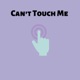 Can t Touch Me Single
