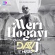 Meri Hogayi Single