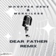 Dear Father Remix Single