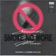 Smoke No More Single