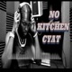 No Kitchen Cyat feat Certified Redd Oman Single