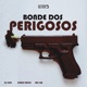 BONDE DOS PERIGOSOS Single