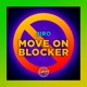 Move On Blocker Single