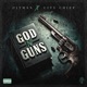 God N Guns feat City Chief Single