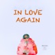 In Love Again feat Skool Jaemally Single
