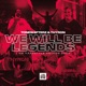 We Will Be Legends I AM HARDSTYLE Anthem 2024 Single
