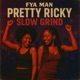 Pretty Ricky Slow Grind Single