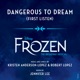 Dangerous to Dream From Frozen The Broadway Musical First Listen Single