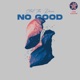 No Good Start the Dance Single