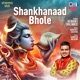 Shankhnaad Bhole Single