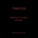 Timeless feat Yung Finesse Single