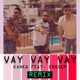 Vay Vay Vay Studio Life Remix feat Emadem Single