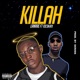 Killah feat Eeskay Single