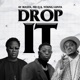 DROP IT Single