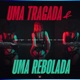 Uma Tragada e uma Rebolada Single