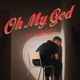 Oh My God No Your God feat Morgana Single