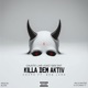 Killa Dem Aktiv feat Bob Lard Chapo Single