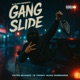 Gang Slide feat 4Xtra Single
