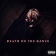 DEATH DO THE DANCE Single