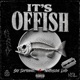 Its Offish feat NorthSide Lord Single