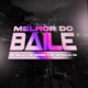 Melhor do Baile Single