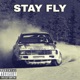 Stay Fly Single