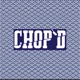 Chop d Single