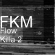 Flow Killa 2 Single