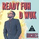 Ready Fuh D Wuk Single