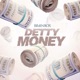 Detty Money Single