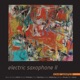 Electric Saxophone II