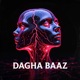 Dagha Baaz Single