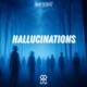 HALLUCINATIONS Single