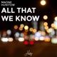 All That We Know Single