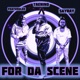 For Da Scene feat TaeNino Single
